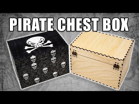 DIY Pirate Treasure Chest - Laser Cut Box