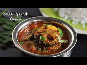 Bitter Gourd Curry | Karela Curry | Karela Recipes