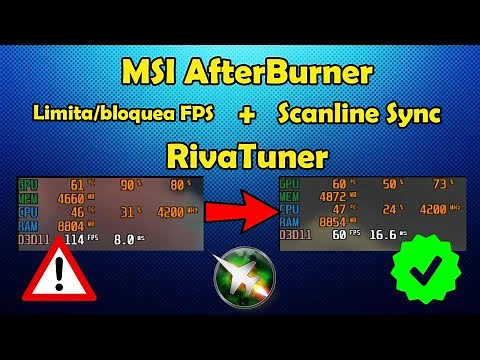 💻BLOQUEAR/LIMITAR FPS💻 EVITAR STUTTERING Y TEARING💯 / MSI AFTERBURNER Y RIVATUNER / SCANLINE SYNC ⚡