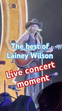 The best of Lainey Wilson live concert moments 2026