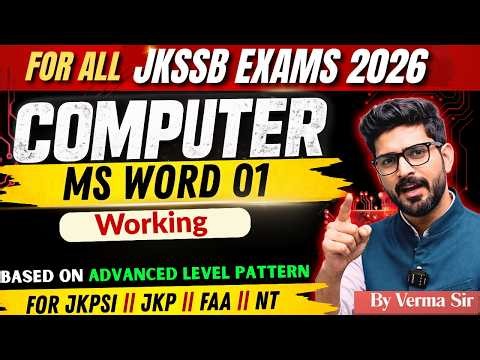 Computer for JKSSB 2026: MS WORD PRACTICAL 01| (Lec-17) Working | New Latest Pattern by Verma Sir