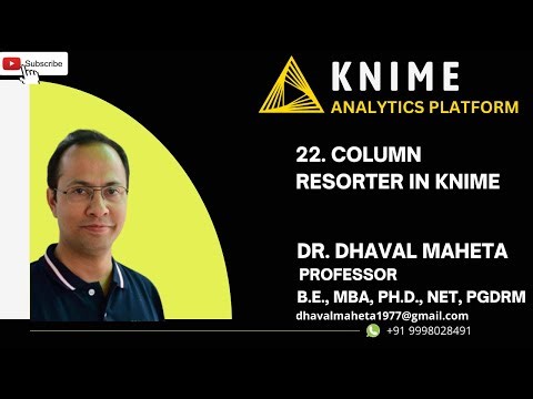 22. Column Resorter in KNIME || Dr. Dhaval Maheta