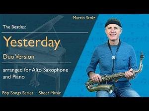 How to play The Beatles': ”Yesterday“ for Alto Saxophone · Duo Version (Synthesia)