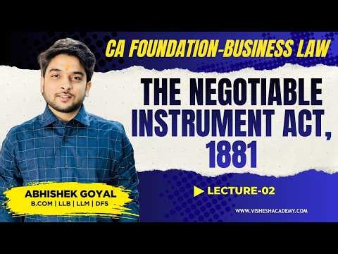 Bills of Exchange, Promissory Notes & Cheques | NI Act | CA Foundation Law | Abhishek Goyal