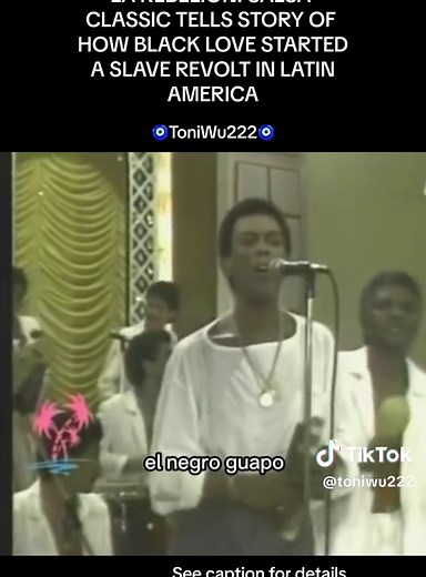 La Rebelión: Salsa Classic Tells Story of How Black Love Started a Slave Revolt in Latin America