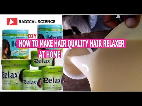 How to Make Quality Hair Relaxer at Home TRY THIS RECIPES