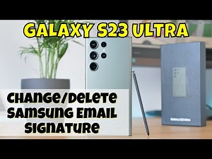 How to Change/Delete Samsung Email Signature 'Sent from my Galaxy' Samsung Galaxy S23 Ultra