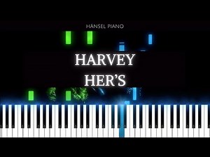 Her's - Harvey | PIANO COVER