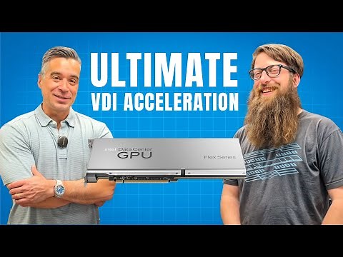 Unleash INSANE VDI Power for FREE? Intel Flex Series 170 GPU Review