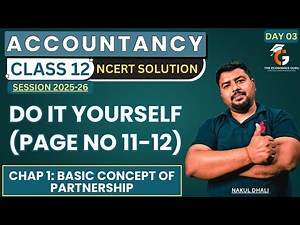 Day 3 Chap 1 Do it Your Self l NCERT I Class 12 Account