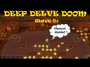 Deep Delve CHEESE!! Wave 8+ Strategy Guide