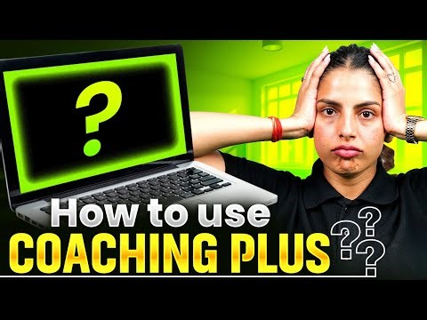 How to Use Coaching Plus?🤔 || Everything You Need to Know!