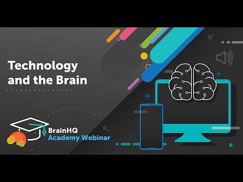 BrainHQ Academy: Technology and the Brain