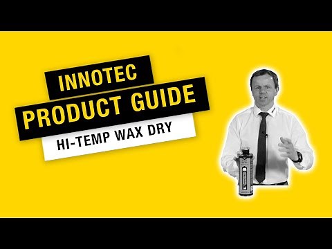 [Innotec Product Guide] Die Next Level Konservierung: Hi Temp Wax DRY