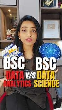 BSc Data Analytics Vs BSc Data Science| Which One to Choose?