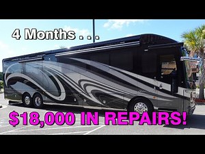 $18,000 in repairs on our 2018 American Coach Diesel Pusher Motorhome!