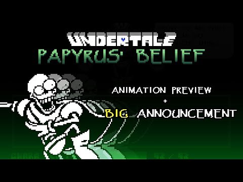 LEGACY UNDERTALE: PAPYRUS' BELIEF Animation Preview + Announcement