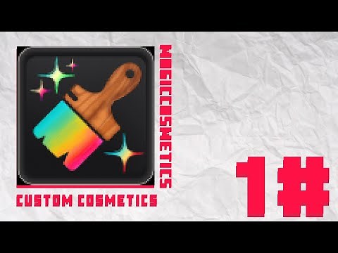 MagicCosmetics Make custom cosmetics