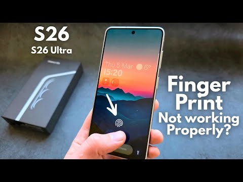 FIX Samsung S26 / S26 Ultra - Fingerprint Sensor Not Working Properly? Slow? Doesn't Recognizes?