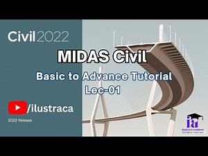 midas Civil Tutorial Series- Basic to Advance: Lec-01 | ilustraca | Sandip Deb