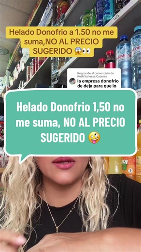 Helado Donofrio S/.1.50: ¿por qué no me suma al precio sugerido?