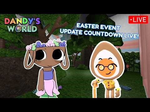 🔴 DANDY'S WORLD EASTER EVENT UPDATE COUNTDOWN LIVE!🥚🐰| PLAYING WITH VIEWERS! 🌈🌼