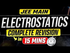 JEE 2026 | ✅ ELECTROSTATICS | Complete Formulae and Concept Revision in 15 mins ⏰ | Vinay Shur Sir