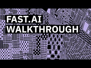 Fast.ai walkthrough