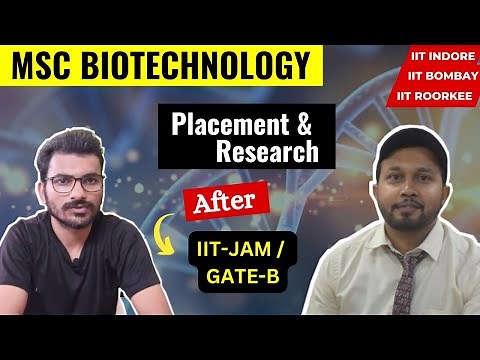 MSc Biotechnology Placement and Research Opportunities after IIT-JAM biotech/ GATB in IITs