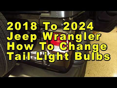 2018 To 2024 Jeep Wrangler How To Change Tail Light Bulbs Brake & Turn Signal & Reverse Part Numbers