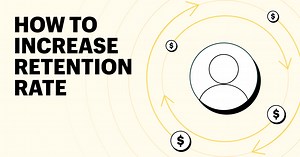How To Increase Retention Rate: 9 Tips for Small Businesses - Shopify