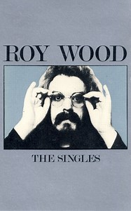Roy Wood - The Singles