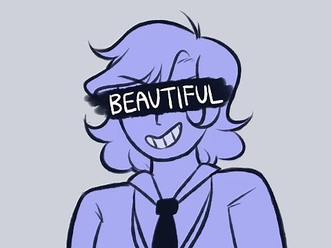 Beautiful - Heathers (ANIMATIC)