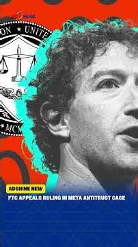FTC Appeals Ruling in Meta Antitrust Case #ftc #meta #markzuckerberg #news #socialmedia