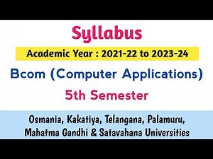 Syllabus 2023-24 | Bcom Computer Applications | Bcom 5th semester | UG Degree | OU KU PU MGU SU TU