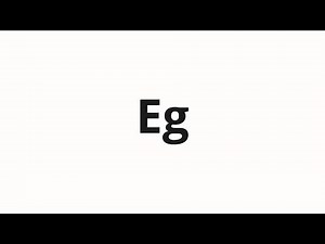 How to pronounce Eg