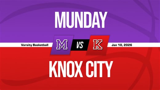 Basketball Recap: Munday Drops Highest Score of Season Against Knox City   How To Watch