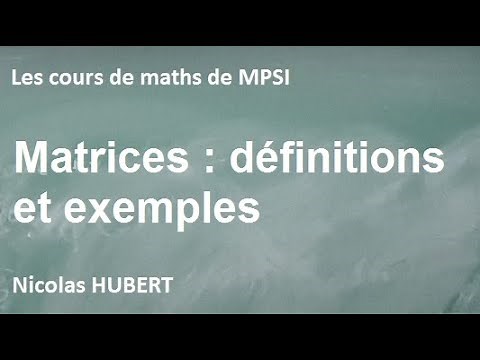 Matrices : définitions et exemples
