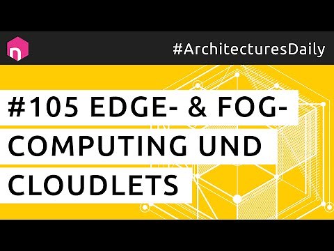 Edge- und Fog-Computing, und Cloudlets // deutsch