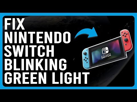 How To Fix Nintendo Switch Blinking Green Light (Why Is My Nintendo Switch Blinking Green?)