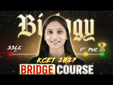 Basics of Botany | Biology | Bridge Course 1st PUC & KCET 2027