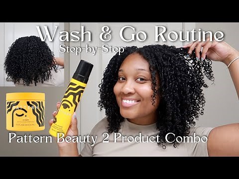 Wash & Go Routine & Product Combo | Pattern Beauty