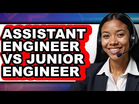 Assistant Engineer vs Junior Engineer - 2025 Comparison