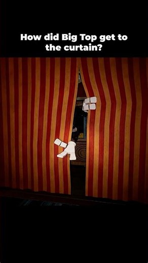 How Did Big Top Move To The Curtain?