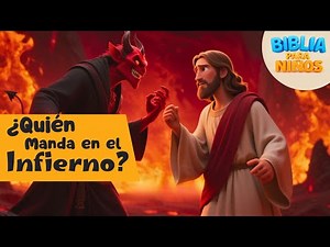 ¿Quién Manda en el Infierno? La Respuesta Más Clara Según la Biblia — Biblia para Niños