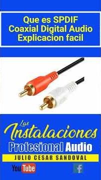 Qué es SPDIF y cómo conectar tus dispositivos con él? | CABLES DE AUDIO que tipos hay?