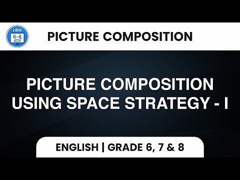 Picture Composition - I | Picture Composition | Writing | Class 6, 7 & 8
