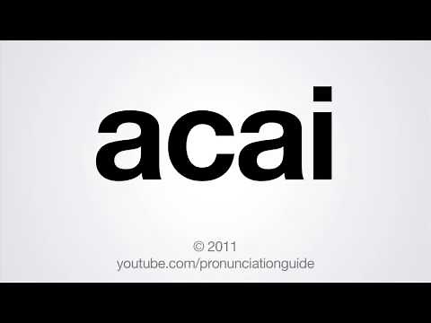 How to Pronounce Acai