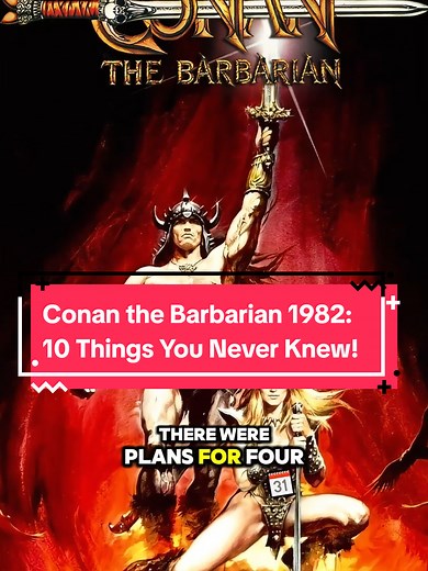 10 Curiosidades sobre Conan el Bárbaro de 1982
