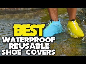 Top 5 Best Waterproof Reusable Shoe Covers in 2023 Reviews | Reusable Non-Slip Rain Overshoes